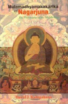 Mulamadhyamakakarika of Nagarjuna: The Philosophy of the Middle Way: New