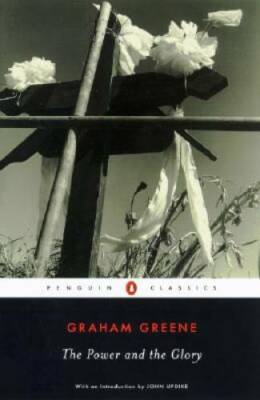 The Power and the Glory (Penguin Classics) - Paperback By Greene, Graham - GOOD