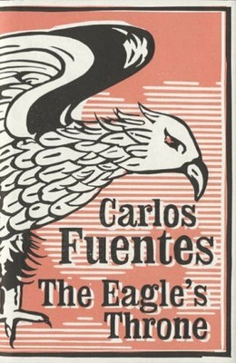 The Eagle's Throne by Carlos Fuentes Hardback Book The Fast Free Shipping
