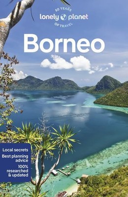 Lonely Planet Borneo 6 (Travel Guide)