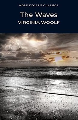 The Waves (Wordsworth Classics), Woolf, Virginia