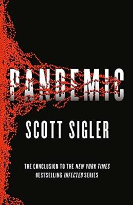 Pandemic (Infected) - Paperback By Scott Sigler - GOOD