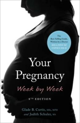 Your Pregnancy Week by Week (Your Pregnancy Series) - Paperback - GOOD