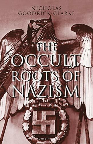 The Occult Roots Of Nazism: Secret Aryan Cults , Goodrick-clarke Paperback=#