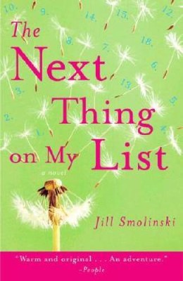 The Next Thing on My List: A Novel - Paperback By Smolinski, Jill - VERY GOOD