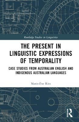 The Present in Linguistic Expressions of Temporality: Case Studies from
