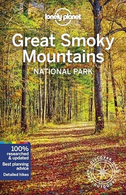 Lonely Planet Great Smoky Mountains Nati..., Ward, Greg