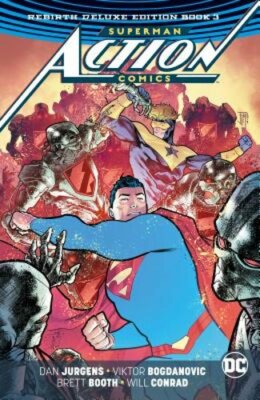 Superman: Action Comics: The Rebirth Deluxe Edition Book 3 by Dan Jurgens: New