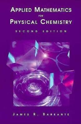 Applied Mathematics for Physical Chemistry (2nd Edition) - Paperback - GOOD