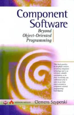 Component Software: Beyond Object-Oriented Programming (ACM Press) - GOOD