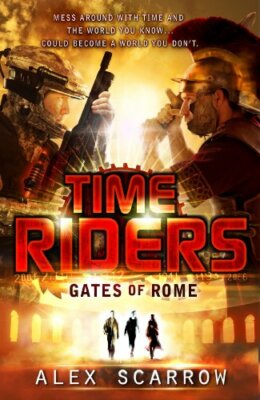 TimeRiders: Gates of Rome (Book 5) by Scarrow, Alex Book The Fast Free Shipping