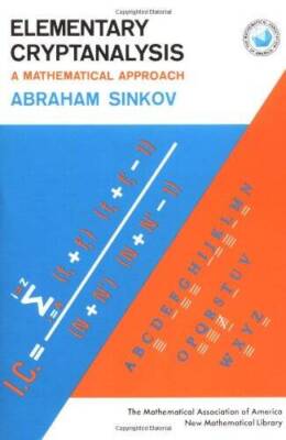 Elementary Cryptanalysis: A Mathematical Approach (Mathematical Asso - VERY GOOD