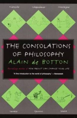 The Consolations of Philosophy - Paperback By De Botton, Alain - VERY GOOD