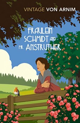 Fraulein Schmidt and Mr Anstruther, Von-Arnim 9781784872342 Free Shipping..