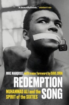 Redemption Song: Muhammad Ali and the Spirit of the Sixties - Paperback - GOOD