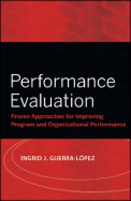 Performance Evaluation: Proven Approaches for Improving Program and: Used