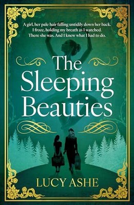 The Sleeping Beauties by Ashe, Lucy Hardback Book The Fast Free Shipping