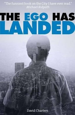 The Ego Has Landed by David Charters Paperback / softback Book The Fast Free