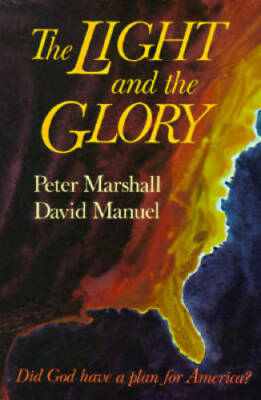 The Light and the Glory - Paperback By Marshall, Peter - VERY GOOD