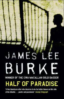 Half of Paradise - Paperback By Burke, James Lee - GOOD