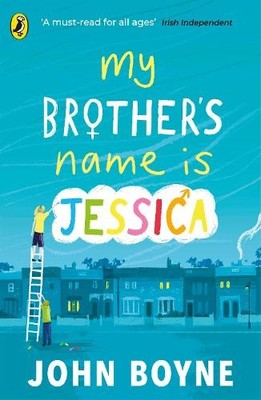 My Brother's Name is Jessica by Boyne, John 0241376165 FREE Shipping