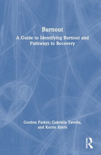 Burnout : A Guide to Identifying Burnout and Pathways to Recovery by ...