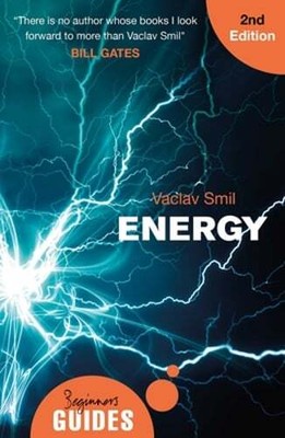 Energy: A Beginner's Guide by Vaclav Smil: Used