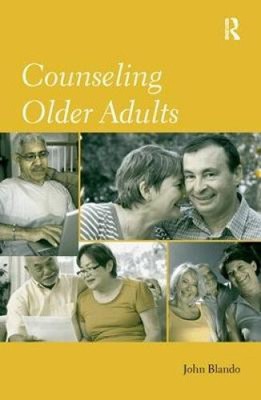 Counseling Older Adults by Blando, John