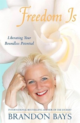 Brandon Bays Freedom Is (Paperback) (UK IMPORT)