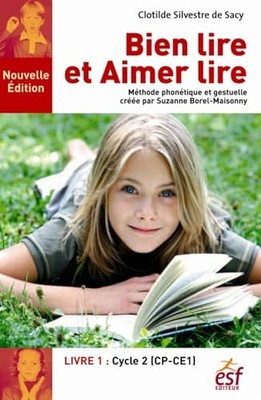 Bien lire et aimer lire T1: Tome 1,..., Silvestre de Sa