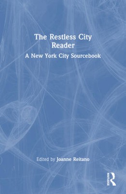 The Restless City Reader: A New York City Sourcebook - Paperback - GOOD
