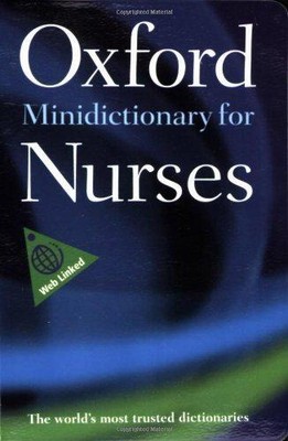 Minidictionary for Nurses (Oxford Paperback Reference)