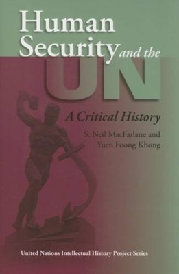 Human Security and the UN: A Critical History (United Nations Intellectua - GOOD