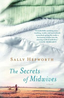 The Secrets of Midwives by Sally Hepworth: New