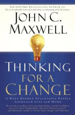 Thinking for a Change: 11 Ways Highly Successful People Approach Life  - GOOD