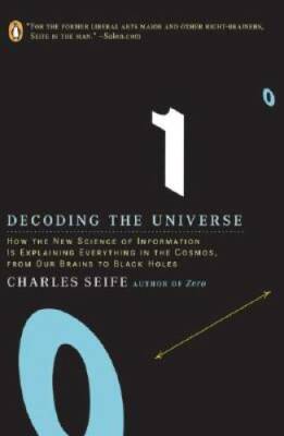 Decoding the Universe: How the New Science of Information Is Explaining E - GOOD