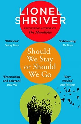 Should We Stay or Should We Go: Hilarious new literary fiction b