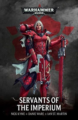 SERVANTS OF THE IMPERIUM (WARHAMMER 40,000) By Various
