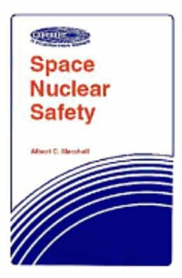 Space Nuclear Safety by Albert C Marshall: New