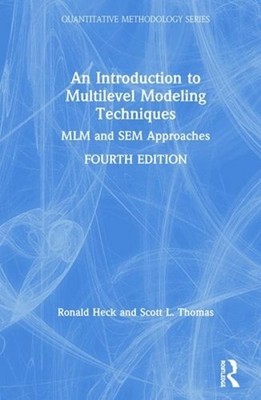 An Introduction to Multilevel Modeling Techniques: MLM and SEM Approaches: New