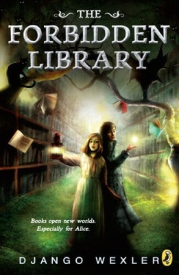 The Forbidden Library (The Forbidden Library) by Wexler, Django