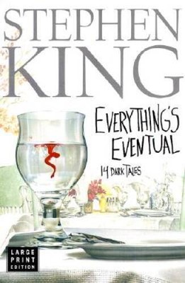Everythings Eventual: 14 Dark Tales - Hardcover By King, Stephen - ACCEPTABLE