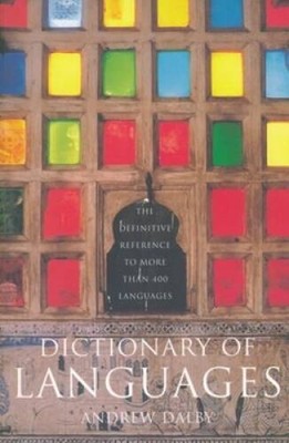 Dictionary of Languages: The Definitive Reference to More Than 4 - VERY GOOD