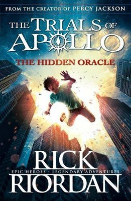 The Hidden Oracle (The Trials of Apollo Book 1) by Riordan, Rick 0141363924 The