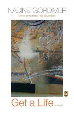 Get a Life - Paperback By Gordimer, Nadine - GOOD