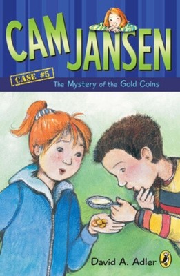 Cam Jansen: the Mystery of the Gold Coins #5 (Cam Jansen) by David A. Adler
