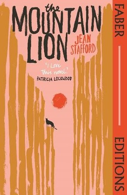 The Mountain Lion (Faber Editions): ..., Stafford, Jean
