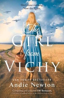 The Girl from Vichy by Andie Newton: New