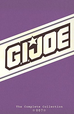 G.I. JOE: THE COMPLETE COLLECTION VOLUME 7 (GI JOE By Larry Hama - Hardcover NEW