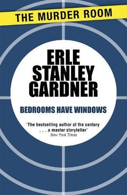 Erle Stanley Gardner Bedrooms Have Windows (Paperback) Murder Room (UK IMPORT)